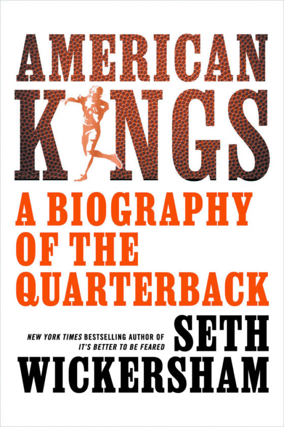 Book Review: American Kings: A Biography of the Quarterback